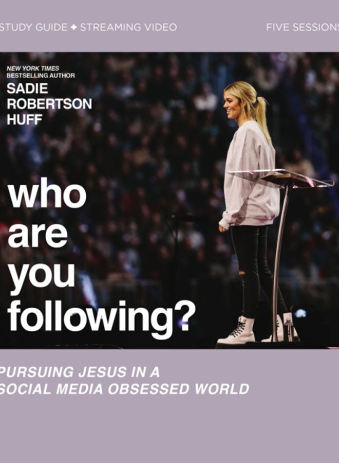 Who Are You Following? Bible Study Guide plus Streaming Video : Pursuing Jesus in a Social Media Obsessed World 