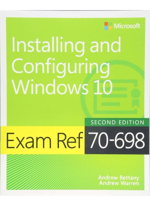 Exam Ref 70-698 Installing and Configuring Windows 10