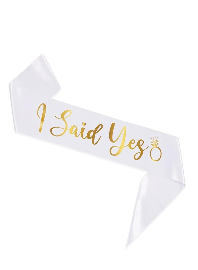PYQWA I Said Yes Sash,Engagement Proposal Party Sash,Bachelorette,Bridal Shower, Wedding Party Favors Accessories.White with Gold Print - Image 1