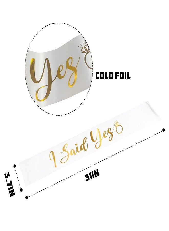 PYQWA I Said Yes Sash,Engagement Proposal Party Sash,Bachelorette,Bridal Shower, Wedding Party Favors Accessories.White with Gold Print - Image 3