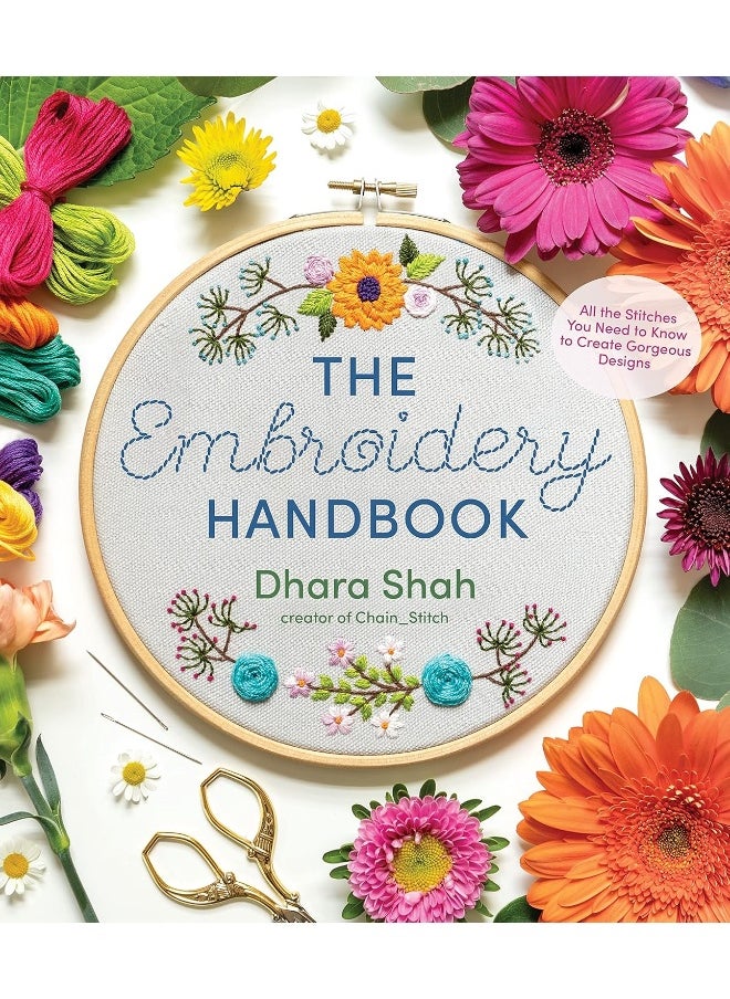 The Embroidery Handbook: All the Stitches You Need to Know to Make Gorgeous Designs  - Image 1
