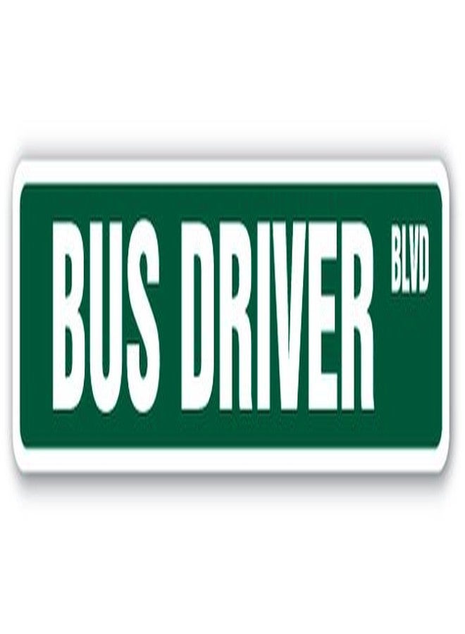 SignJoker SignJoker] Bus Driver Street Sign Station Buses Driver Route ...