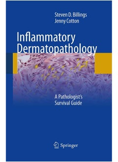 Inflammatory Dermatopathology: A Pathologist's Survival Guide 