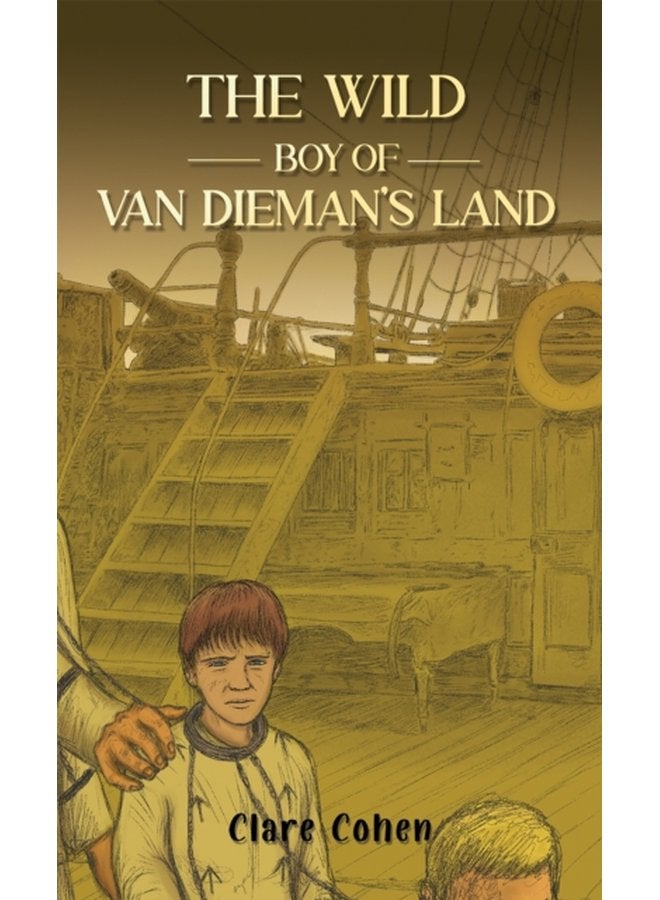 The Wild Boy of Van Dieman s Land - Paperback