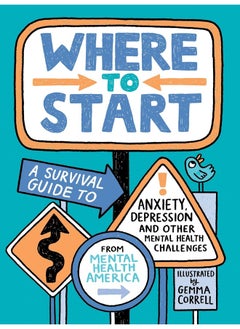 Where to Start: A Survival Guide to Anxiety, Depression, and Other - pzsku/Z38202CA18C24AB684BE7Z/45/_/1726050973/8aaf023e-e8f3-4b62-96fd-42fccf8afe4d