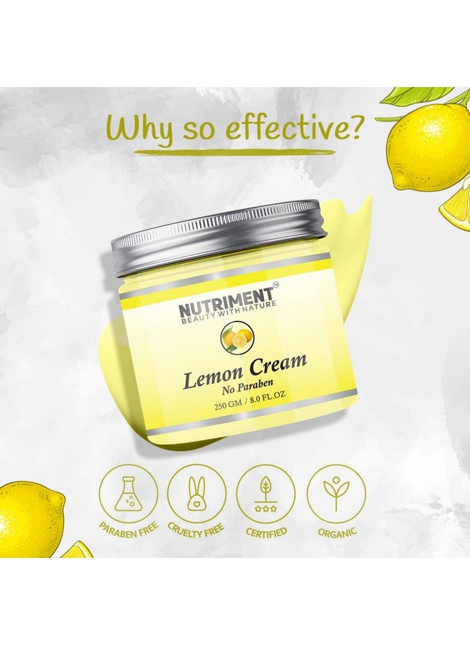 Lemon Cream Soothes Face Boosts Collagen Increase Skin Elasticity No Paraben 250 Gm Face Creams Unisex (Pack Of 1)
