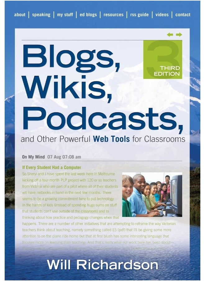 Blogs, Wikis, Podcasts, and Other Powerful Web Tools for Classrooms 