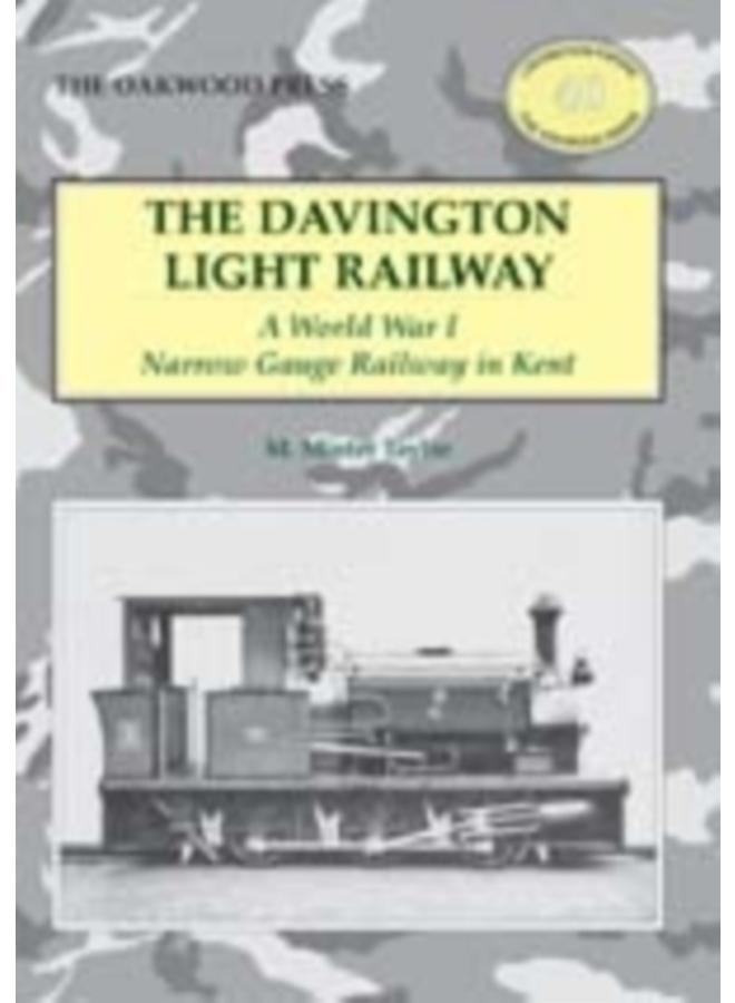 The Davington Light Railway : A World War I Narrow Gauge Railway in Kent : No. 40 