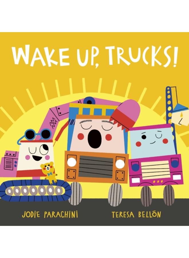 Wake Up, Trucks! 