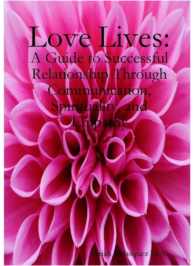 Love Lives: a guide to succesful relationship through communication, spirituality, and empathy.  - Image 1