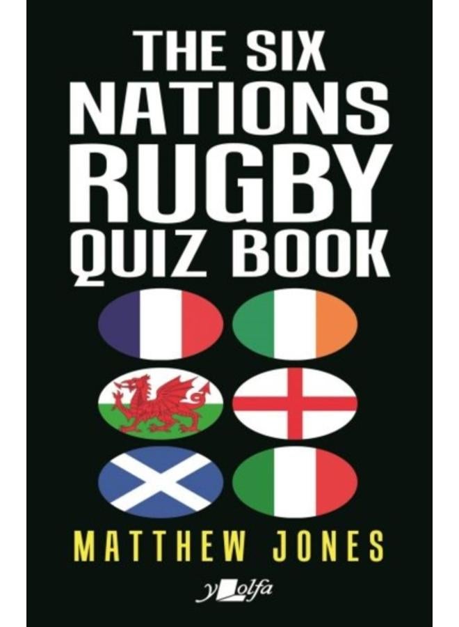 Six Nations Rugby Quiz Book, The 