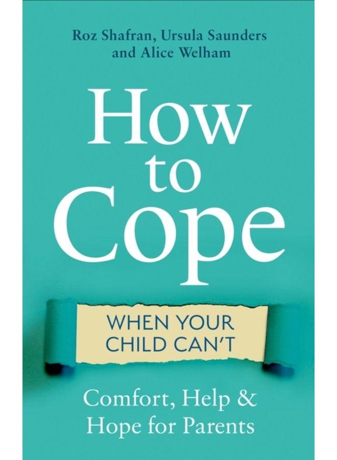 How to Cope When Your Child Can t Comfort Help and Hope for Parents - Paperback