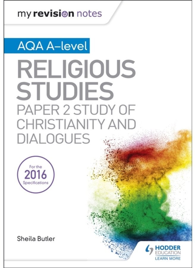 My Revision Notes AQA A level Religious Studies Paper 2 Study of Christianity and Dialogues - Paperback