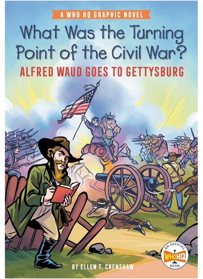 null - What Was the Turning Point of the Civil War?: Alfred Waud Goes to Gettysburg: A Who HQ Graphic Novel - Image 1
