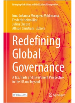 Redefining Global Governance: A Tax, Trade and Investment Perspective in the EU and beyond 