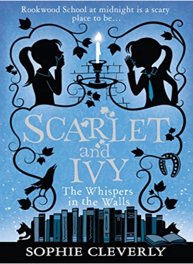 The Whispers In The Walls Scarlet And Ivy Book 2 by Sophie Cleverly Paperback 