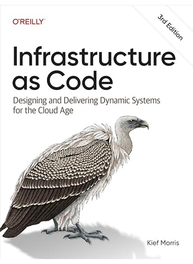 Infrastructure as Code: Dynamic Systems for the Cloud Age