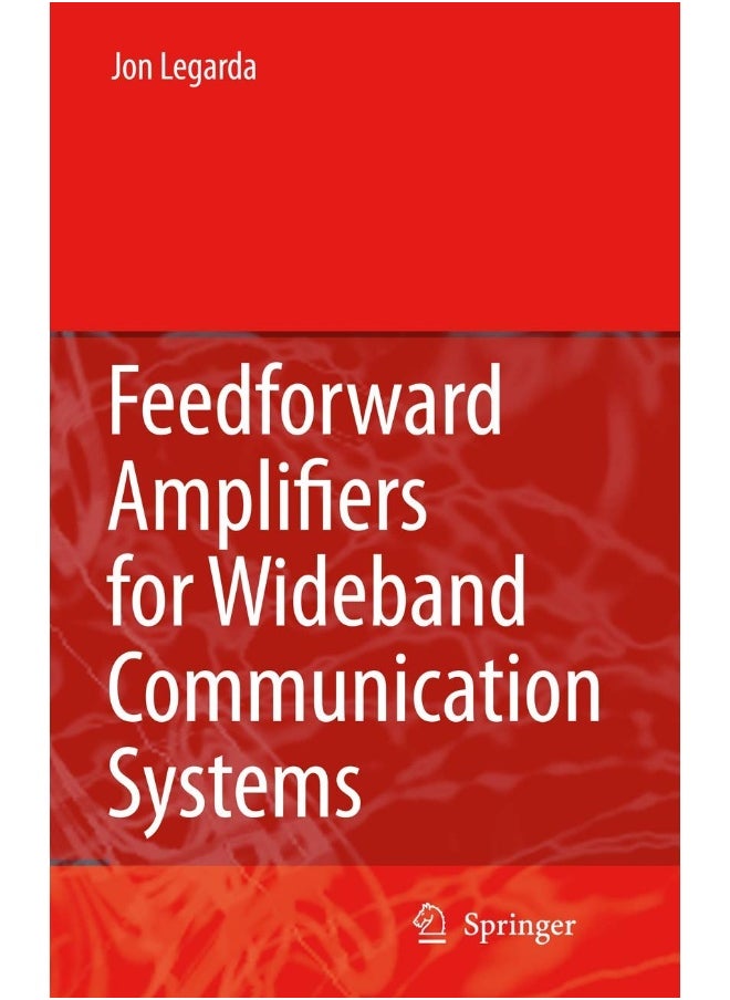 Feedforward Amplifiers for Wideband Communication Systems 
