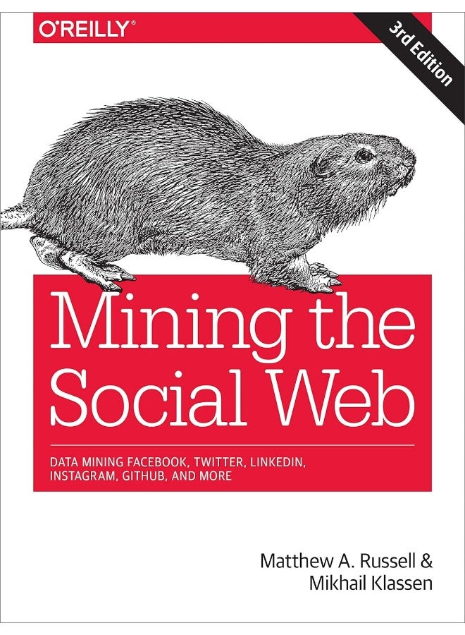 التعدين على شبكة الإنترنت الاجتماعية: استخراج البيانات الفيسبوك، تويتر، لينكد إن، إنستغرام، جيثب، وأكثر من ذلك