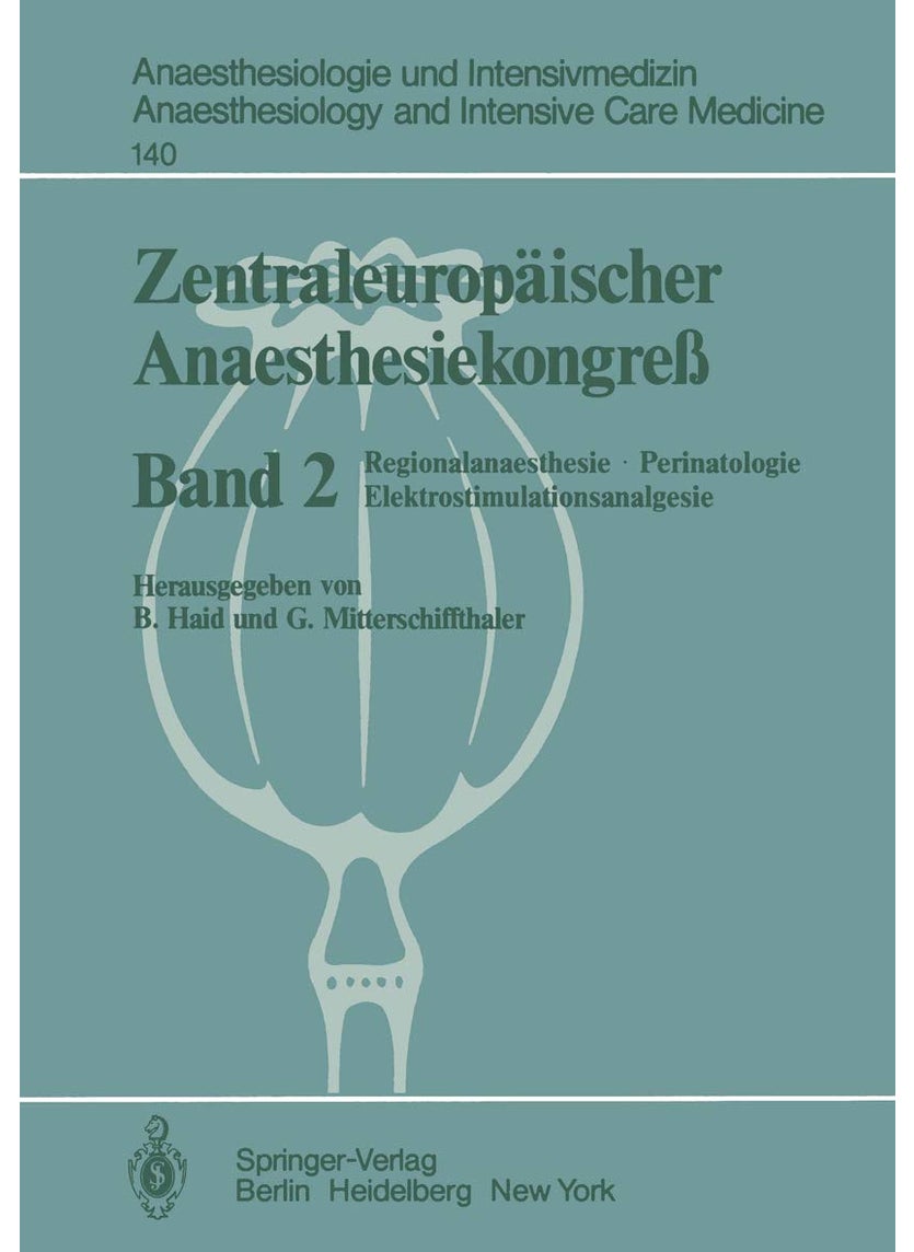 Zentraleuropäischer Anaesthesiekongreß: Regionalanaesthesie, Perinatologie Elektrostimulationsanalgesie 