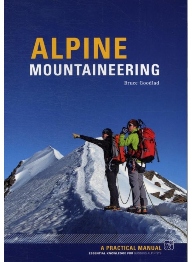 Alpine Mountaineering : Essential Knowledge for Budding Alpinists 