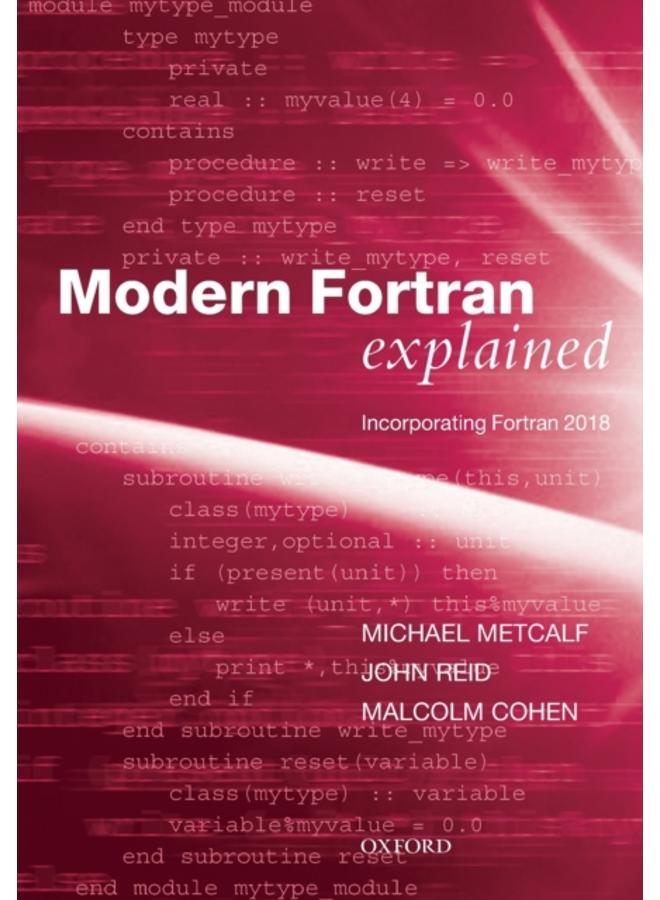 Modern Fortran Explained : Incorporating Fortran 2018 