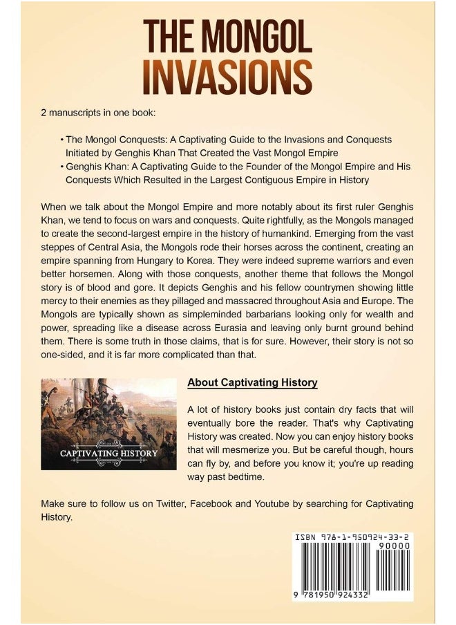 Captivating History The Mongol Invasions: A Guide to the Mongol Invasions and Conquests along with the Life of Genghis Khan