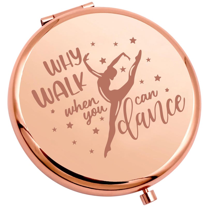 Seiraa Dance Lover Gift Dancer Compact Makeup Mirror - Why Walk When You Can Dance - Unframed Stainless Steel Round Mirror - 2.55"" - Travel Size - Image 1