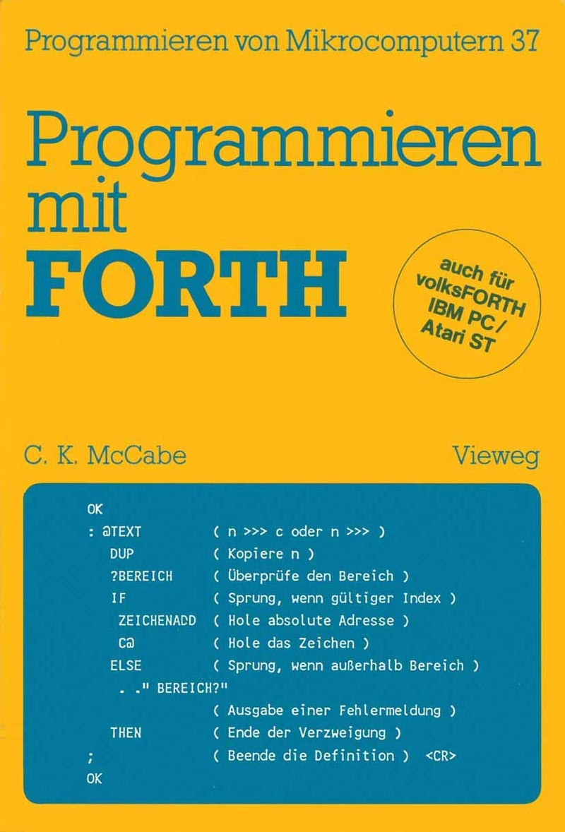 Programmieren mit FORTH: Übersetzt und bearbeitet von Peter Monadjemi 