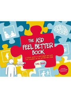 The ASD Feel Better Book: A Visual Guide to Help Brain and Body for Children on the Autism Spectrum  - Image 1