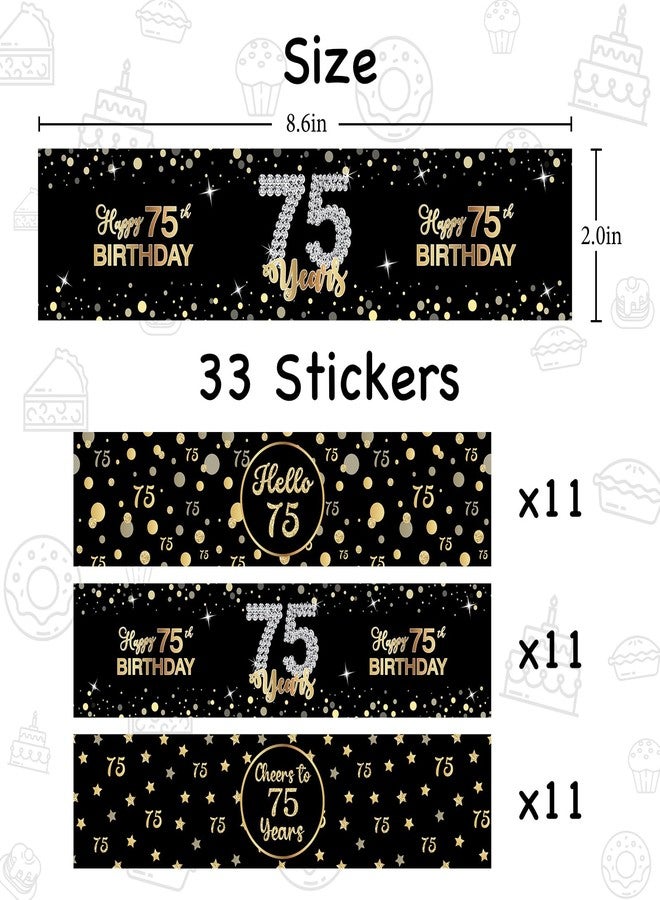 WIDEIDEAL 33Pcs Happy 75th Birthday Water Bottle Labels Cheers to 75 Years Stickers for 75th Birthday Anniversary Party Decorations Labels Sign Black - Image 2
