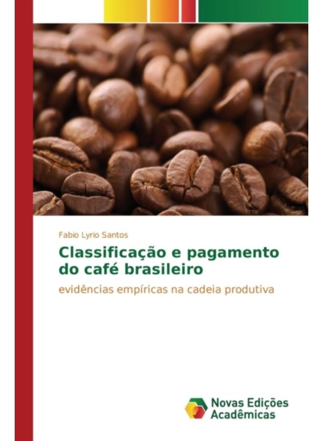 Classificacao E Pagamento Do Cafe Brasileiro - Paperback