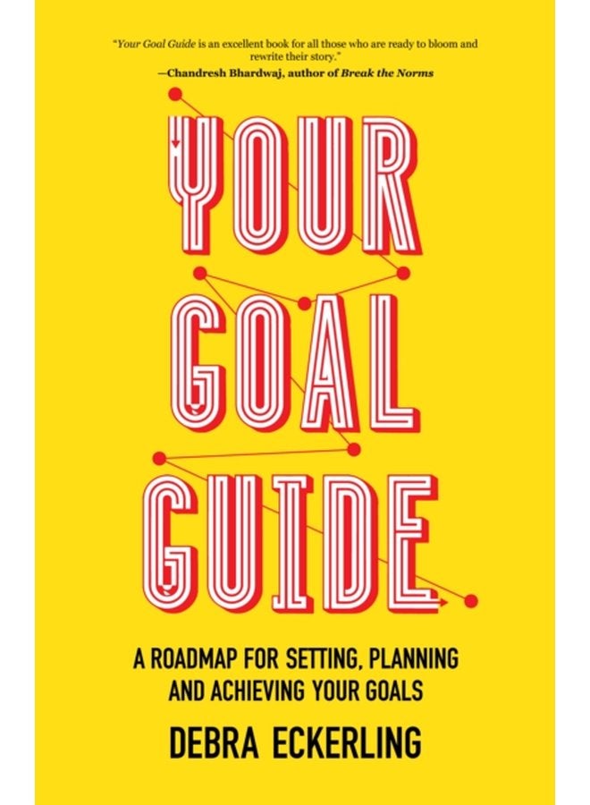 Your Goal Guide A Roadmap for Setting Planning and Achieving Your Goals - Paperback