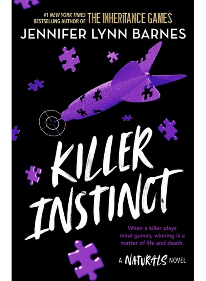 The Naturals: Killer Instinct : Book 2 in this unputdownable mystery series from the author of The Inheritance Games 