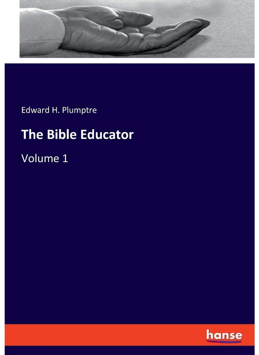 The Bible Educator: Volume 1  - Image 1