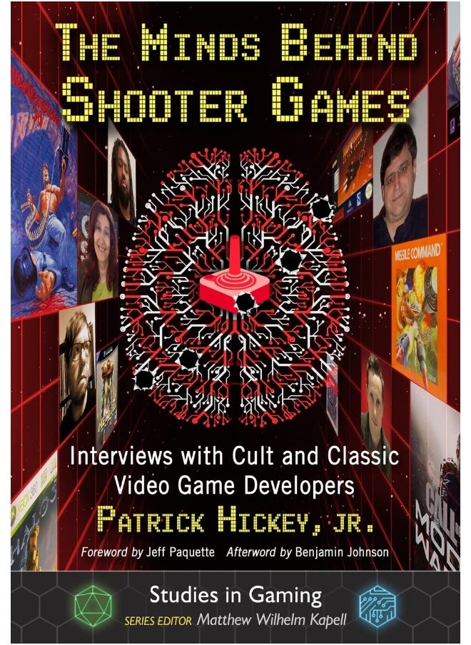 The Minds Behind Shooter Games: Interviews with Cult and Classic Video Game Developers  - Image 3