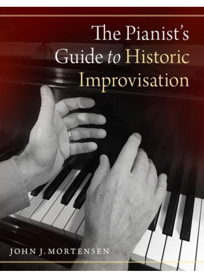The Pianist's Guide to Historic Improvisation