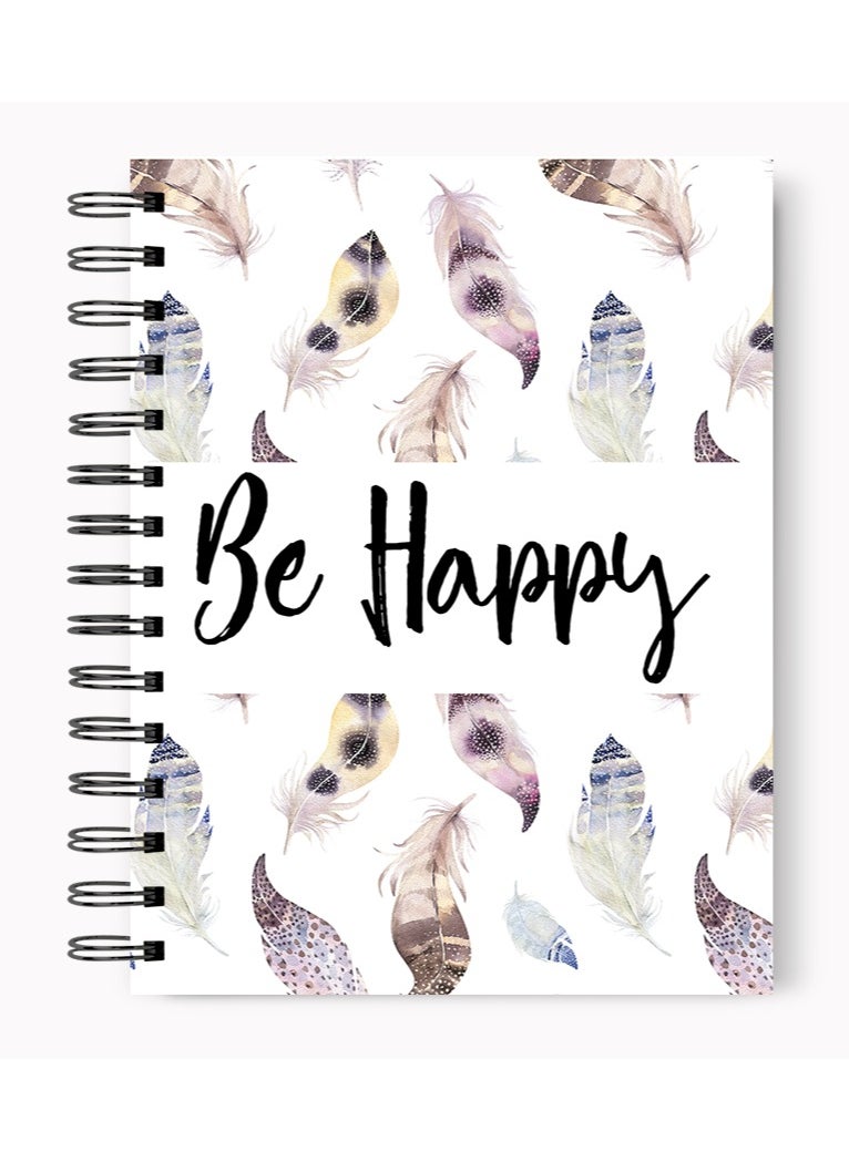 LOUD UNIVERSE Be Happy Spiral Hardcover Notebook Premium Quality 