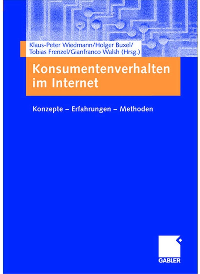 Konsumentenverhalten im Internet: Konzepte - Erfahrungen - Methoden 