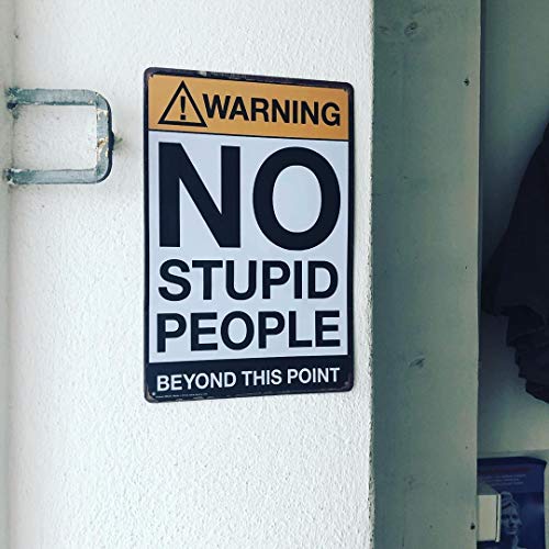 TDHDIKE Warning No Stupid People Beyond This Point Retro Metal Tin No Trespassing Private Property Signs for Bedroom - Image 4