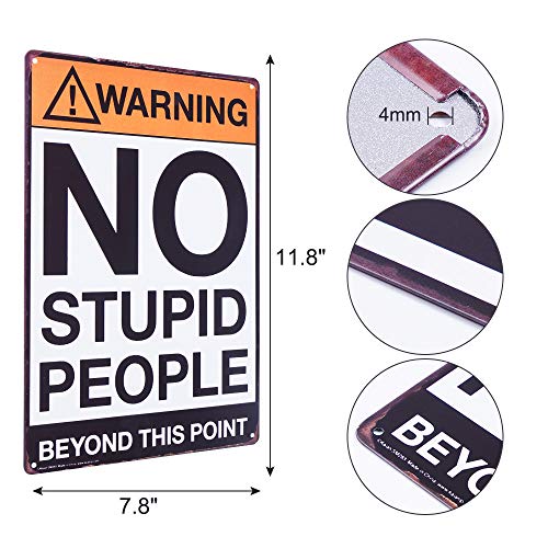 TDHDIKE Warning No Stupid People Beyond This Point Retro Metal Tin No Trespassing Private Property Signs for Bedroom - Image 2