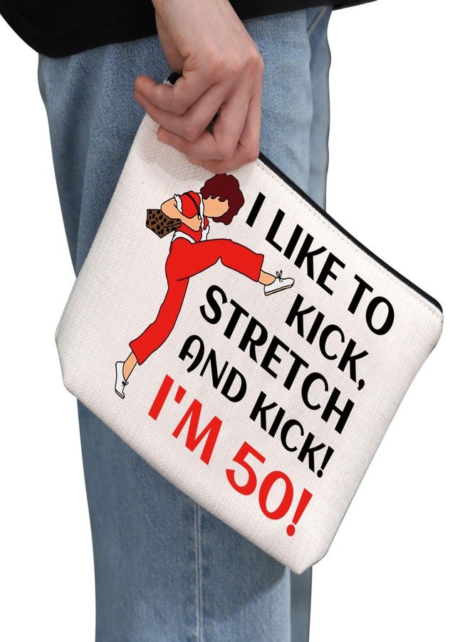 G2TUP TV Show Inspired Gift I Like To Kick I'm 50 Makeup Bag Fun Skit Lover Cosmetic Bag TV Show Characters Fans Gift (I Like To Kick I'm 50 MB) - Image 2