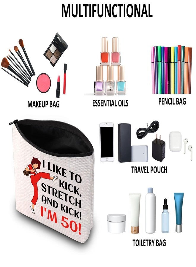 G2TUP TV Show Inspired Gift I Like To Kick I'm 50 Makeup Bag Fun Skit Lover Cosmetic Bag TV Show Characters Fans Gift (I Like To Kick I'm 50 MB) - Image 4