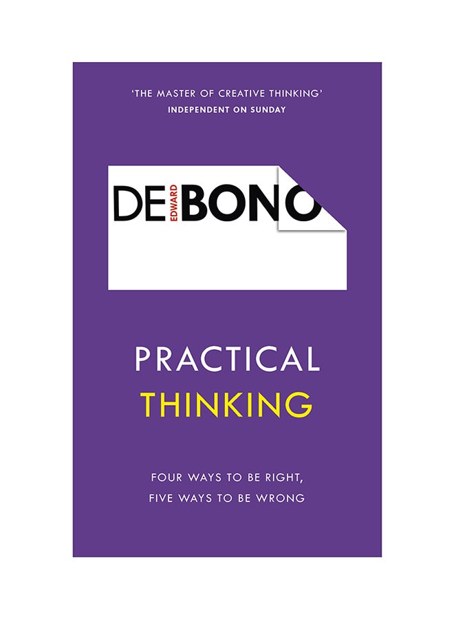 Practical Thinking: Four Ways To Be Right, Five Ways To Be Wrong