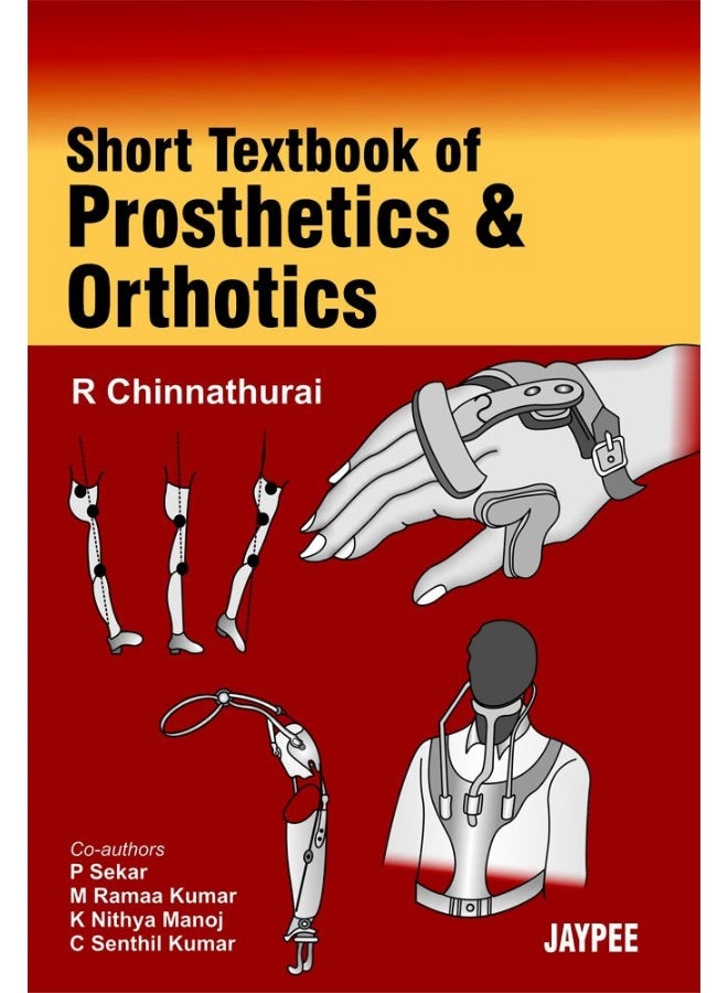 Short Textbook of Prosthetics and Orthotics 