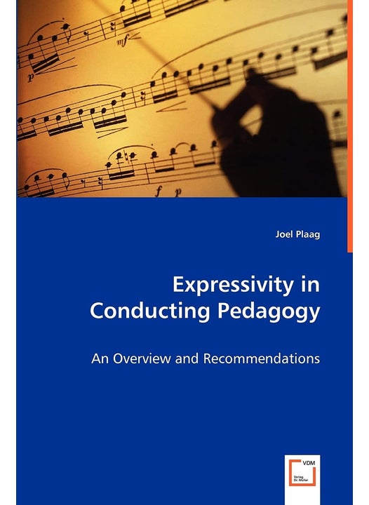 Expressivity in Conducting Pedagogy - An Overview and Recommendations