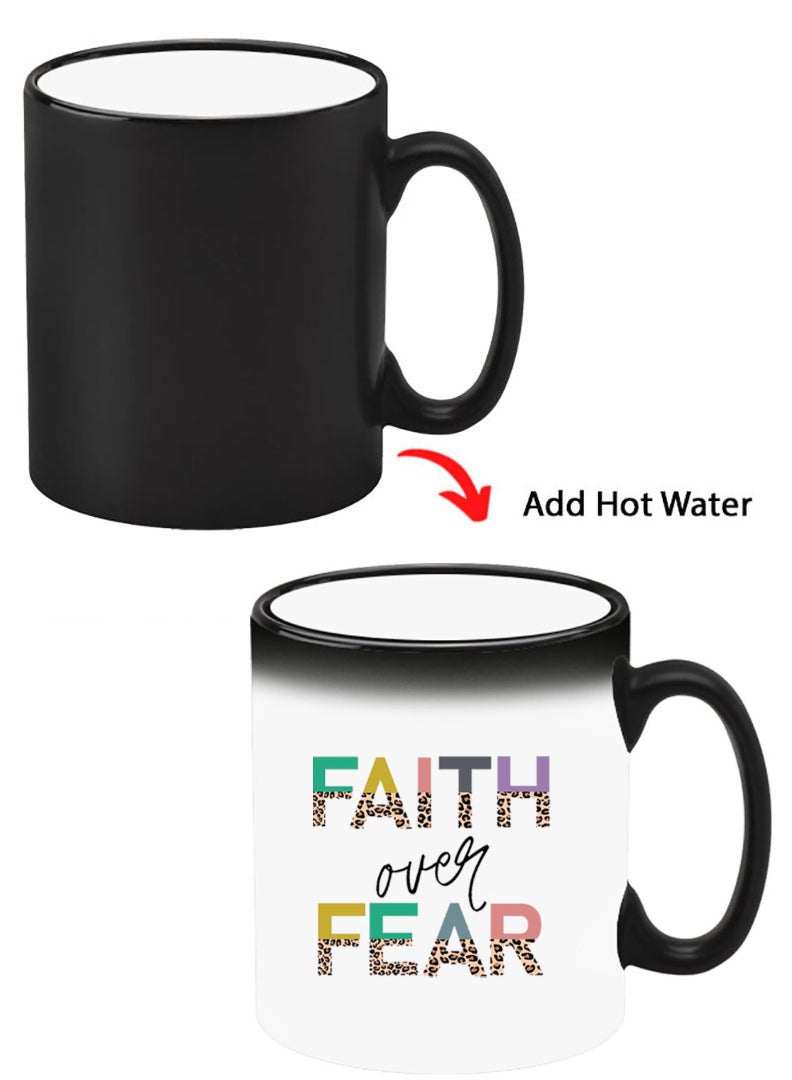 Theodor Color Changing Heat Sensitive Ceramic Mug, Image Revealed When HOT Liquid is Added! Faith over fear - Image 1