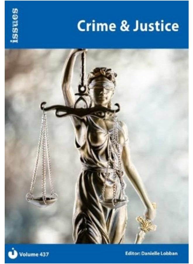 Crime & Justice : Issues Series - PSHE & RSE Resources For Key Stage 3 & 4 437 : 437 
