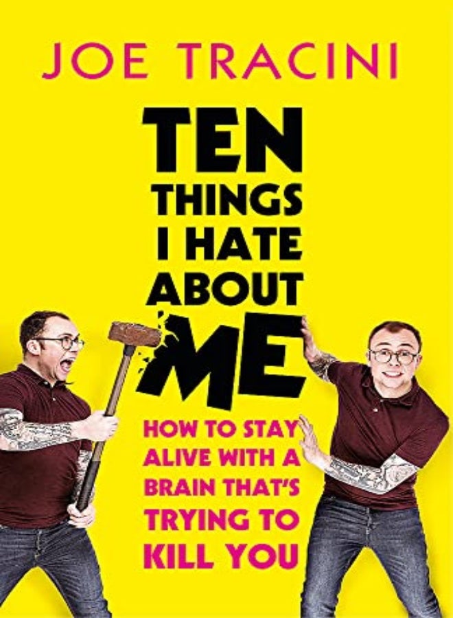 Ten Things I Hate About Me The Instant Sunday Times Bestseller by Tracini, Joe Hardcover