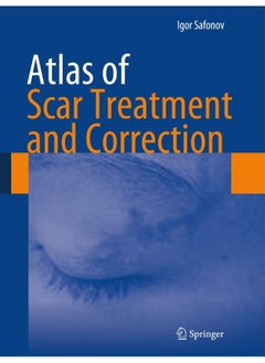 Atlas of Scar Treatment and Correction 
